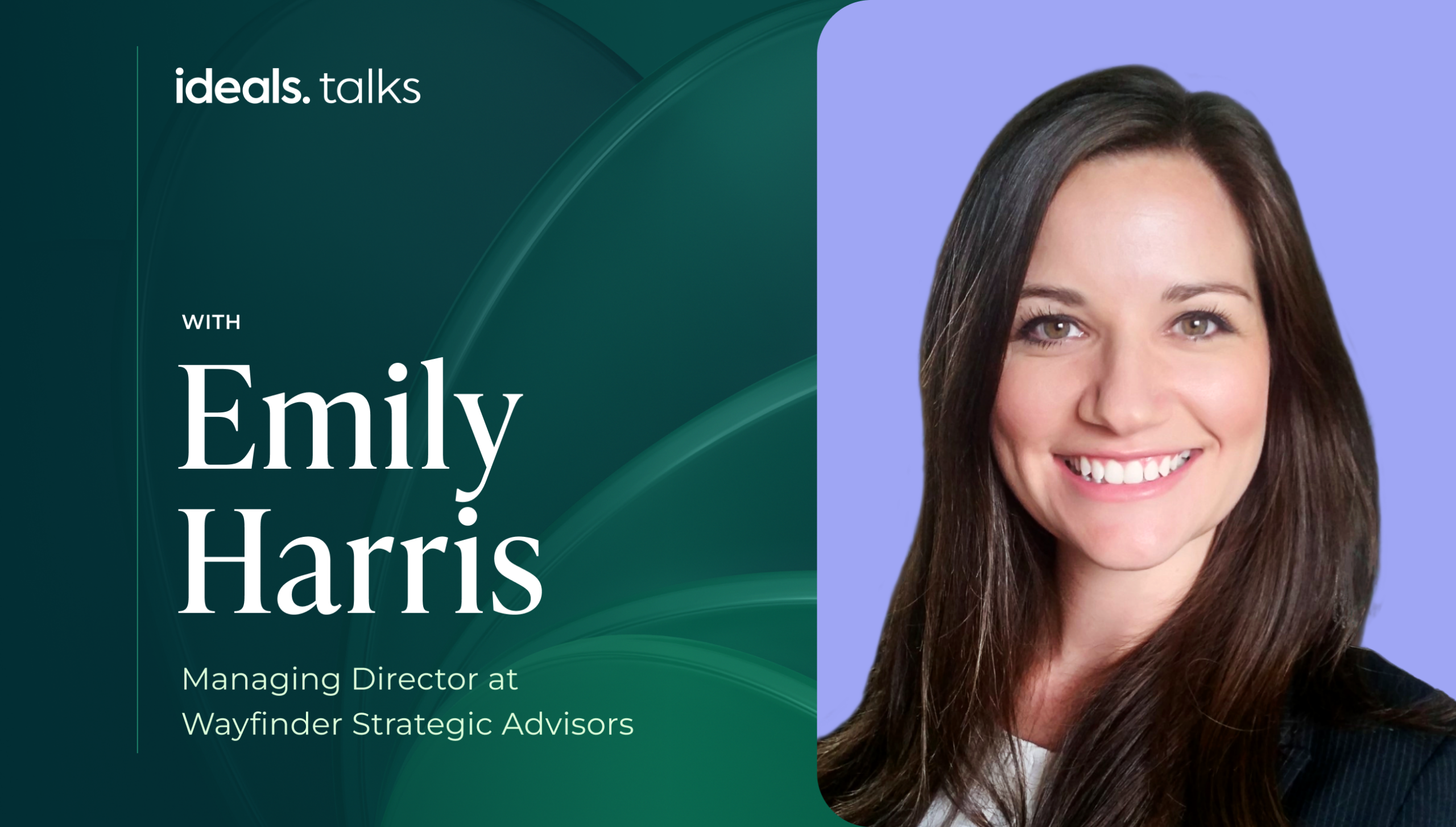 Emily Harris, Managing Director at Wayfinder Strategic Advisors