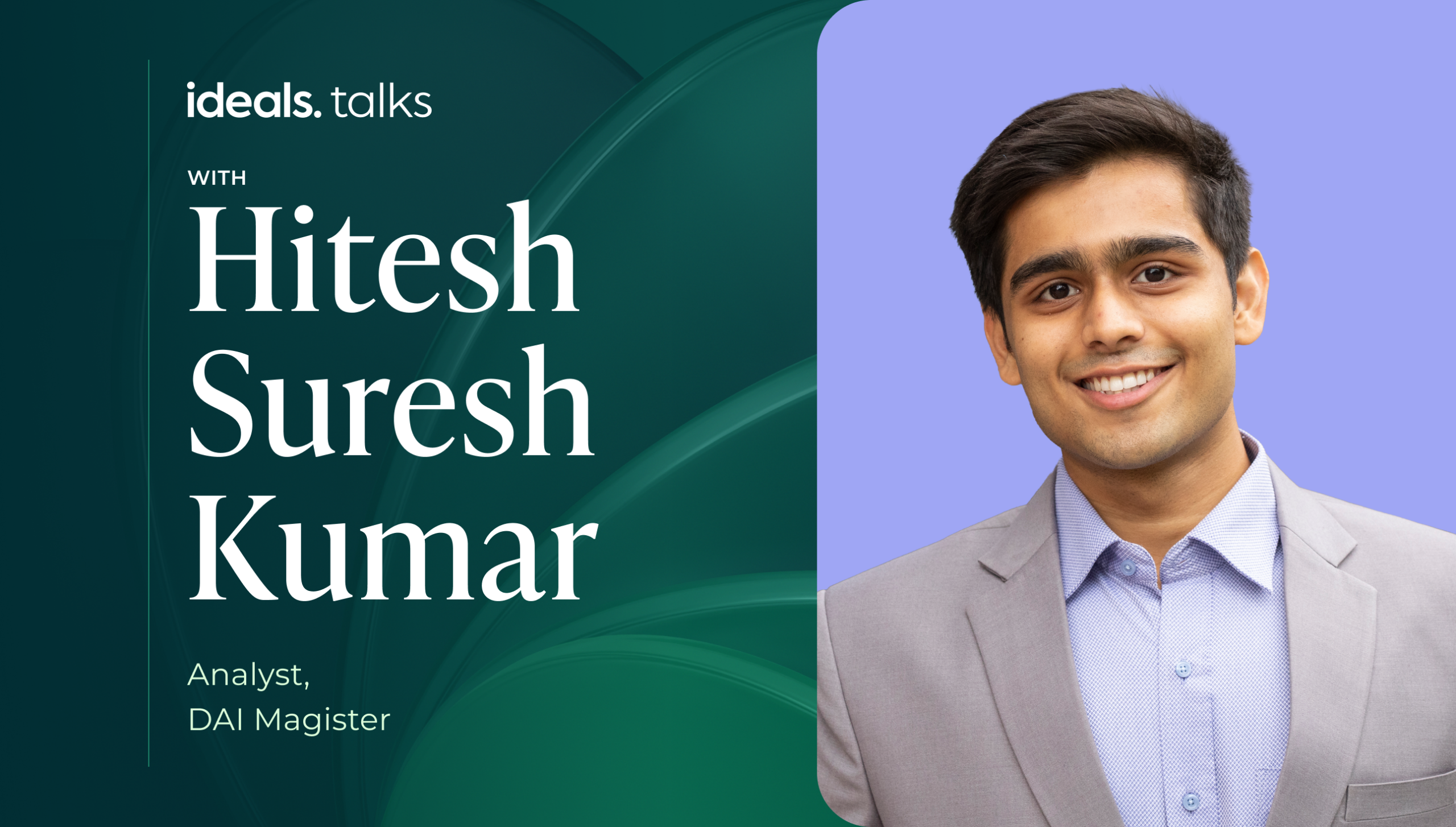 Hitesh Suresh Kumar Q&A